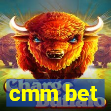cmm bet